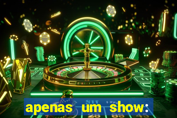 apenas um show: pancadaria 2